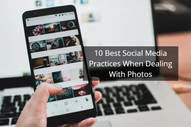 Read more about the article 10 Best Social Media Photo Practices