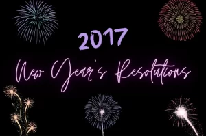 Read more about the article Our New Year’s Resolutions 2017