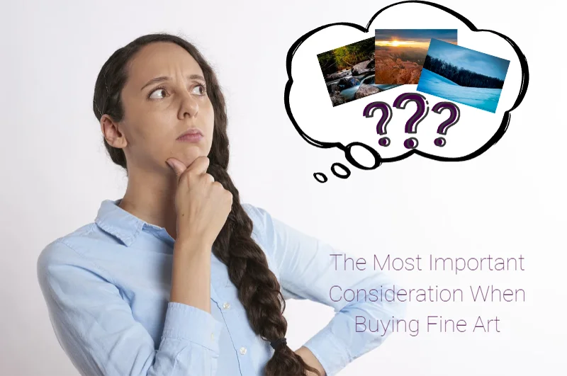 The Most Important Consideration When Buying Fine Art