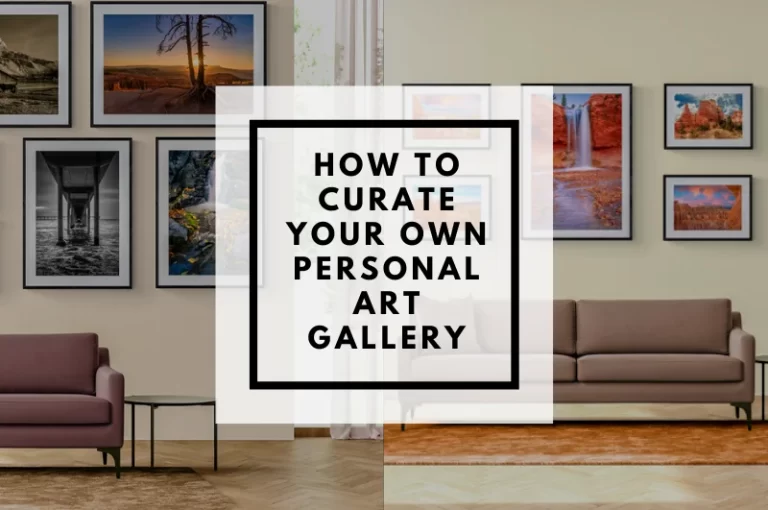 Read more about the article How to Curate Your Own Personal Art Gallery