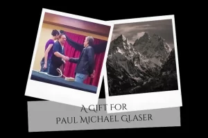 Read more about the article A Gift For Paul Michael Glaser