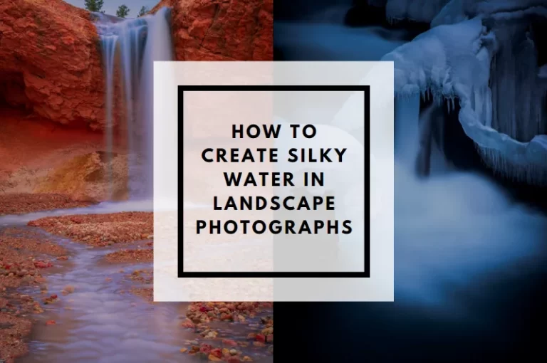 Read more about the article How to Create Silky Water in Landscape Photographs