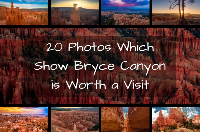 20 Photos Which Show Bryce Canyon is Worth a Visit