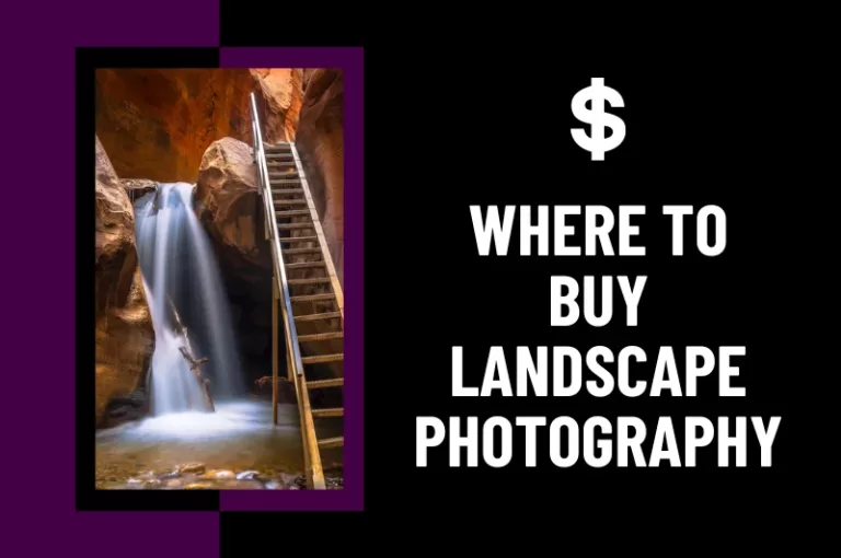 Read more about the article Where to Buy Landscape Photography