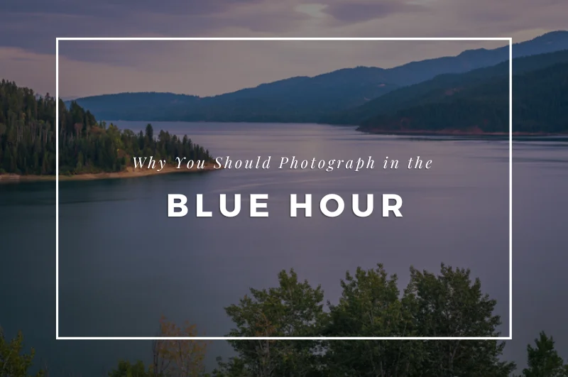 Read more about the article Why You Should Photograph in Blue Hour