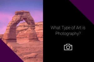 Read more about the article What Type of Art is Photography?