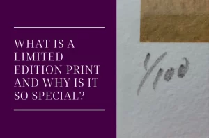 Read more about the article What is a Limited-Edition Print and Why is It So Special?