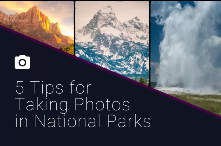 Read more about the article 5 Tips for Taking Photos in National Parks