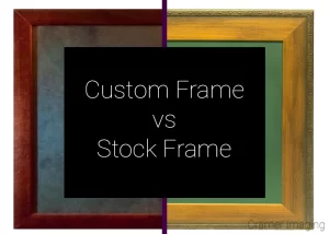 Read more about the article Custom Frame vs. Stock Frame