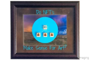 Read more about the article Do NFT’s Make Sense for Art?