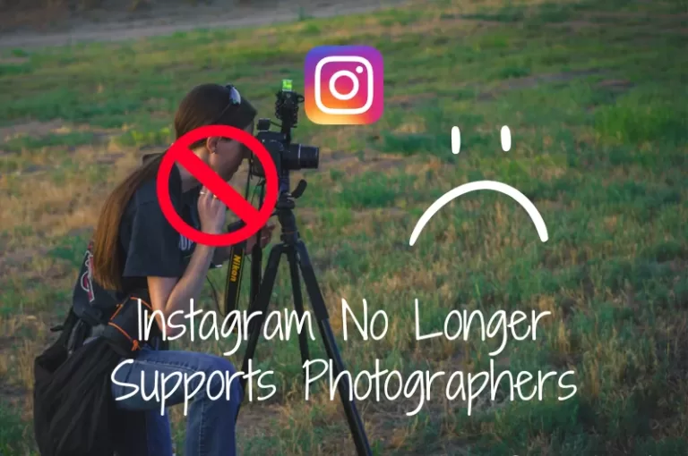 Read more about the article Instagram No Longer Supports Photographers