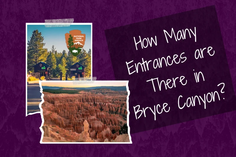 How Many Entrances are There in Bryce Canyon?