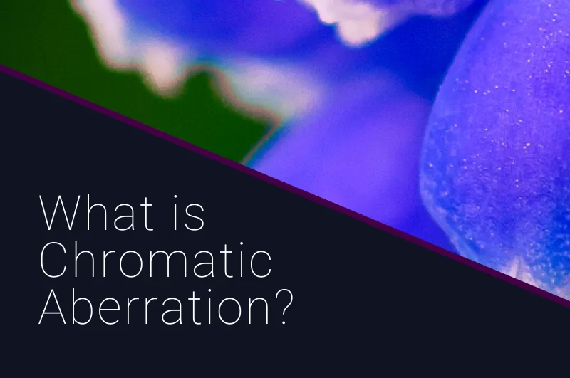 What is Chromatic Aberration?