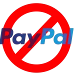 Not Accepting PayPal anymore