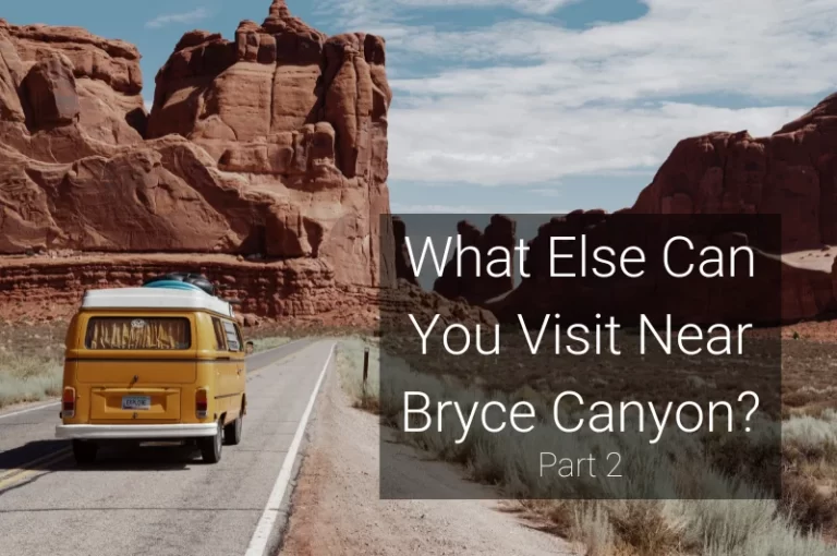 Read more about the article 10 Places You Can Visit Near Bryce Canyon Part 2