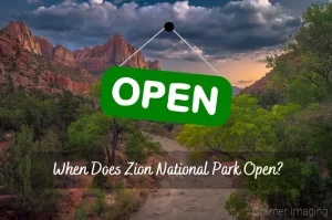 Read more about the article When Does Zion National Park Open?