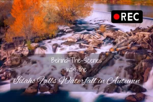 Behind-the-Scenes with "Idaho Falls Waterfall in Autumn"