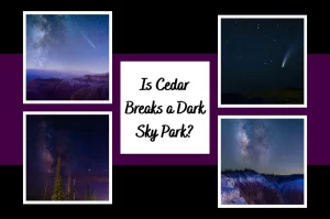 Is Cedar Breaks a Dark Sky Park?